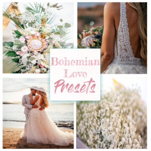 Bohemian Love Presets